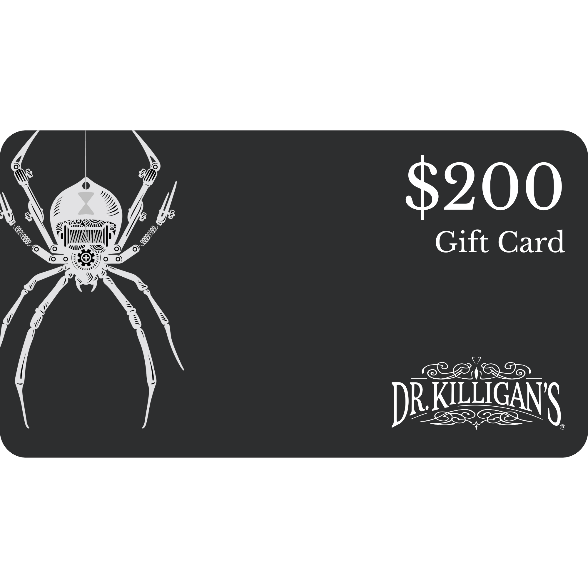 Dr. Killigan's $200 gift card with spider illustration on a black background #amount_$200